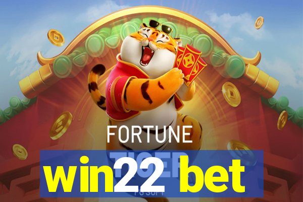 win22 bet